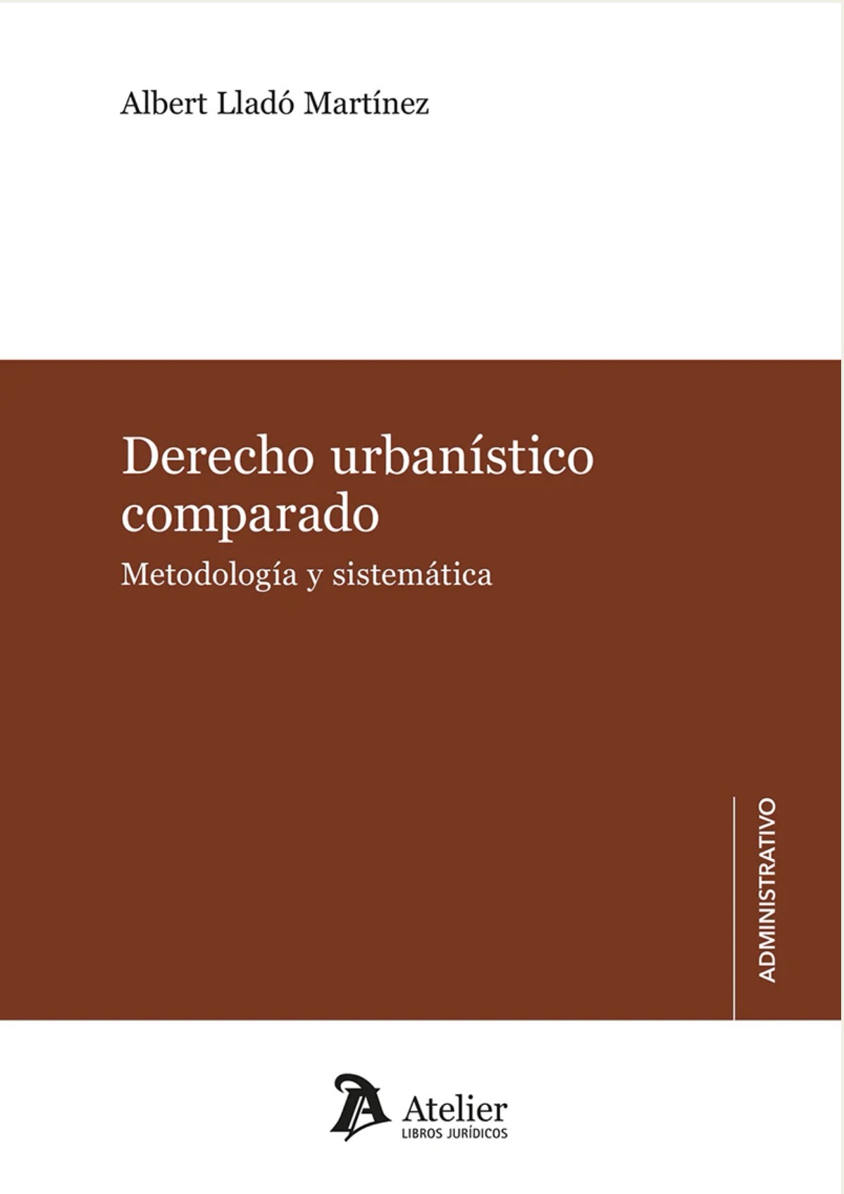 Coberta: Derecho urbanistico comparado. Metodologia y sistemática